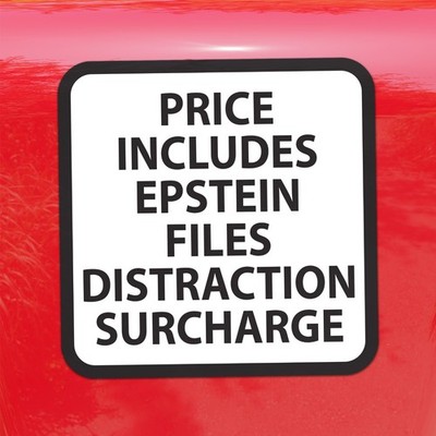 Epstein File Distraction Surcharge Sticker - Gas Pump Satire Vinyl Decal Square