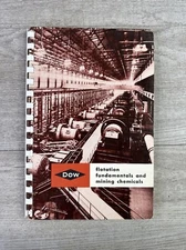 Vtg 1960 DOW: Flotation Fundamentals and Mining Chemicals Comb, Paperback