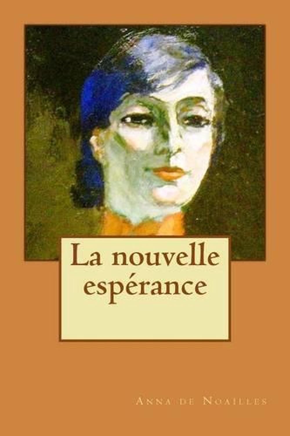 La nouvelle esperance by Anna De Noailles (French) Paperback Book