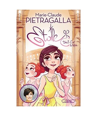 Etoile - tome 2 C'est la rentrée... [2], Pietragalla, Marie-Claude