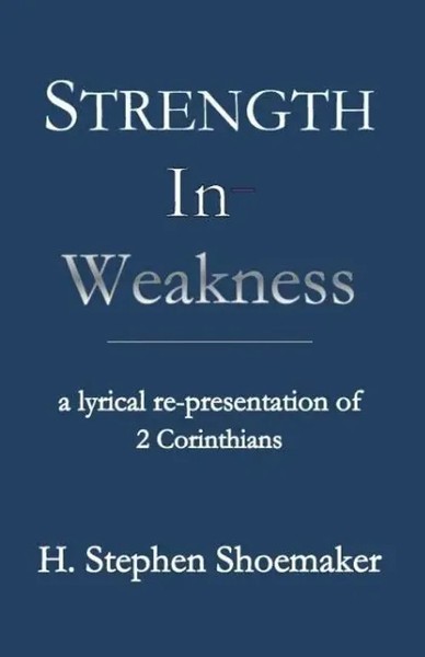 H. Stephen Shoemaker | Strength In Weakness | Taschenbuch | Englisch (2013)-image