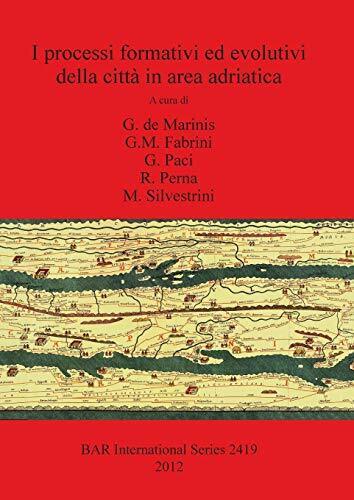 I processi formativi ed evolutivi della citta in area adriatica.9781407310183<| - Afbeelding 1 van 1