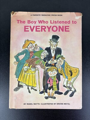 The Boy Who Listened To Everyone Mabel Watts Children's Book Hardcover 1963