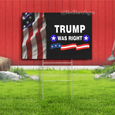 Trump Was Right Indoor Outdoor Yard sign