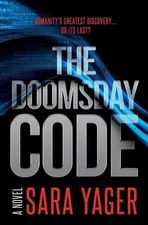The Doomsday Code: A Near-Future AI Thriller, Yager, Sara,Yager, Sara, Good Book