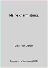 Maine charm string, by Elinor Mish Graham