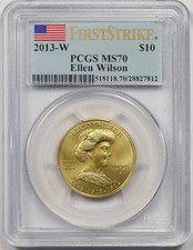 2013-W First Spouse Series Ellen Wilson Gold $10 PCGS F/S MS 70 1/2 oz Fine Gold