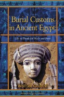 Burial Customs In Ancient Egypt Life In Death For Rich And Poor Grajetski Buch