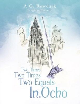 Rowdark - Two Times Two Times Two Equals In.Ocho - New paperback or so - X555z