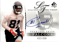 2003 SP Authentic Sign of the Times #PP Peerless Price Auto/350  FB