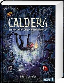 Caldera 2: Die Rückkehr der Schattenwandler  von Schrefe... | Buch | Zustand gut
