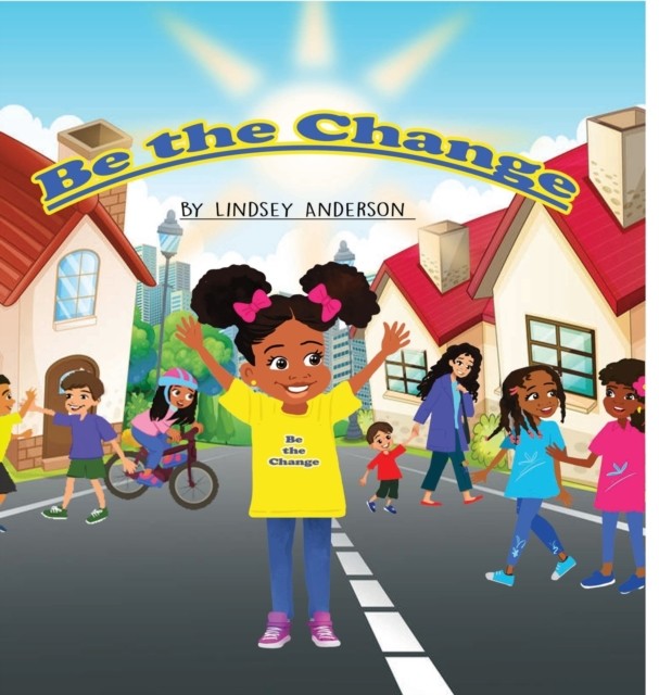 Be the Change by Lindsey Anderson (2021, Hardcover) - Image 3