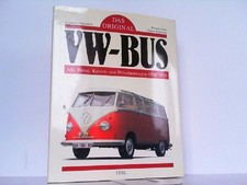 Das Original - VW Bus. Busse, Transporter- und Pritschenwagen 1950 bis 1979. Lau