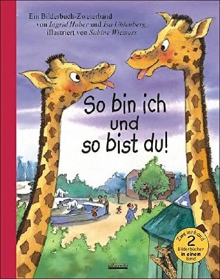 Ingrid Huber Is So bin ich und so bist du!: Ein Bilderbuc (Hardback) (UK IMPORT)