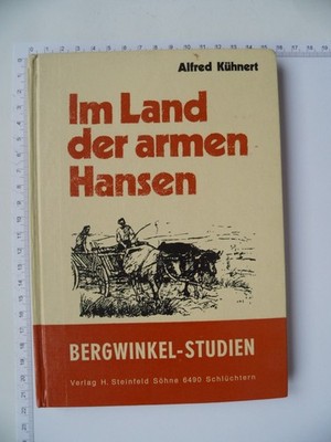 Im Land der armen Hansen - Bergwinkel-Studien