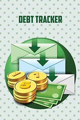Debt Tracker: Simple Undated Debt Payment Tracker Book And Organ