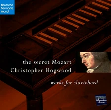 The Secret Mozart Works for Clavichord CHRISTOPHER HOGWOOD DHM CD MINT