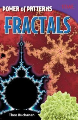 Power of Patterns: Fractals; TIME : - 9781493836260, perfect pape, Theo Buchanan