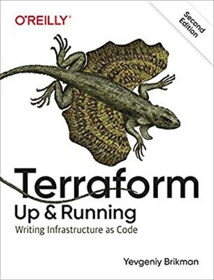 Terraform: up and Running : Writing Infrastructure As Code Yevgen