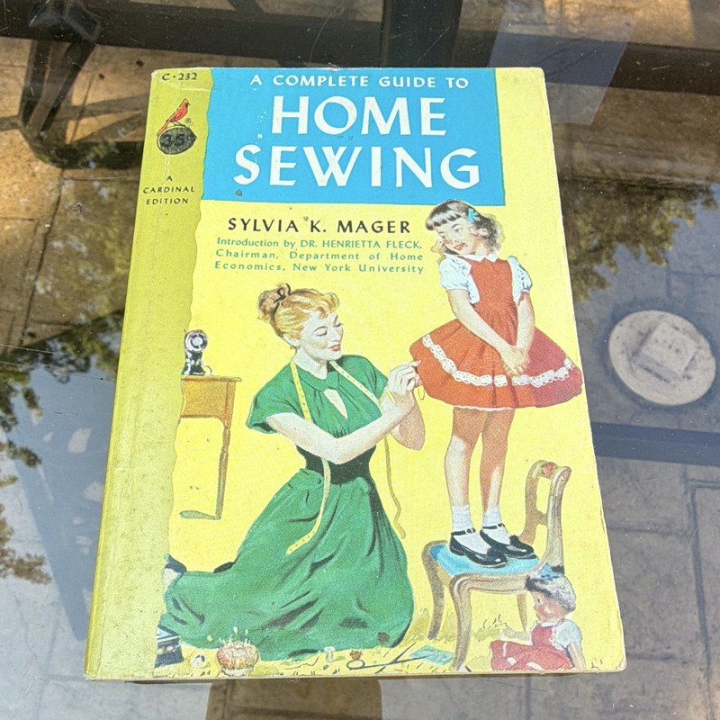 Pocket Books A Complete Guide to Home Sewing by Sylvia K. Mager (1963)
