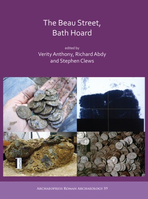 The Beau Street, Bath Hoard (Hardback Book)