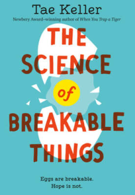 The Science of Breakable Things - Paperback By Keller, Tae - GOOD