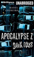 Dark Days (Apocalypse Z) - Loureiro, Manel