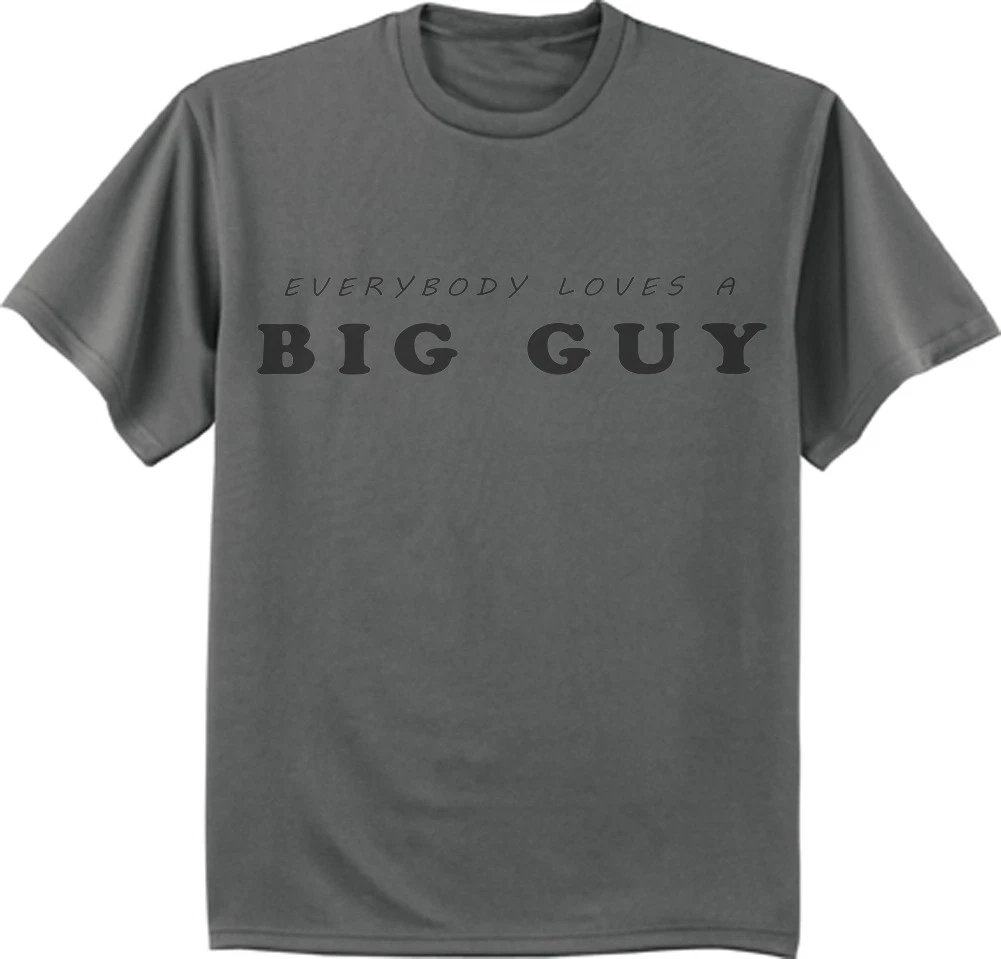 Big and Tall t shirt funny saying big guy mens king size bigmen