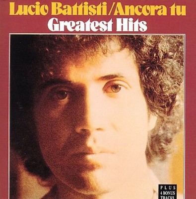 Ancora Tu - Greatest by Battisti, Lucio [Audio CD]
