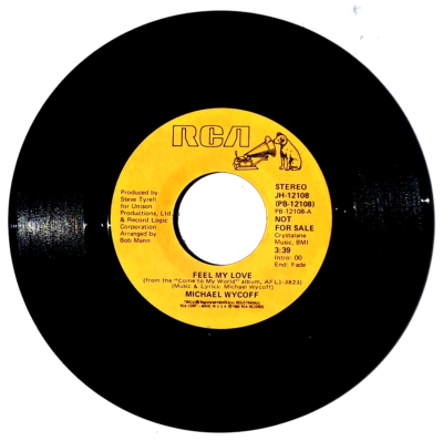MICHAEL WYCOFF- Feel My Love- Mono/Stereo- Vinyl 45rpm RCA JH