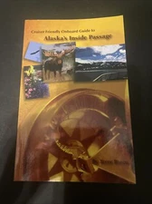 Cruiser Friendly Onboard Guide to Alaskas Inside Passage Book Breen Travel 