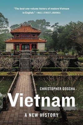 Vietnam: A New History by Christopher Goscha Paperback Book