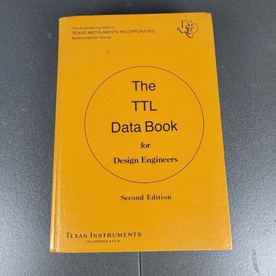 The TTL Data Book For Design Engineers HC Book 2nd Ed 1976 Texas Instruments