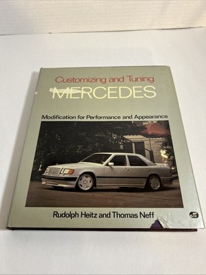 Customizing and Tuning Mercedes: Modification for Performance Heinz & Neff