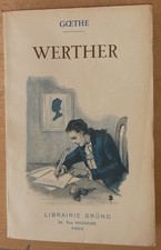 WERTHER,  roman de GOETHE,  éd. Gründ 1935