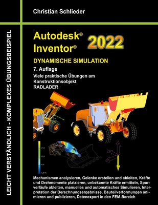 Autodesk Inventor 2022 - Dynamische Simulation Christian Schlieder Taschenbuch
