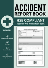 Accident Report Book HSE Compliant: A4 Incident Logbook to Record All Accidents