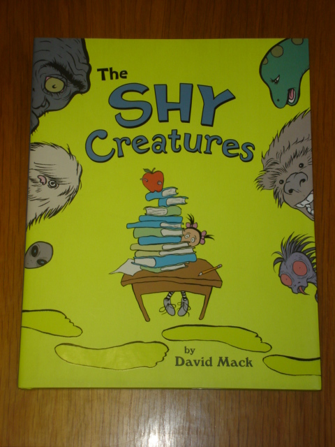 SHY CREATURES HARDBACK GRAPHIC NOVEL DAVID MACK FEIWEL 9780312367947