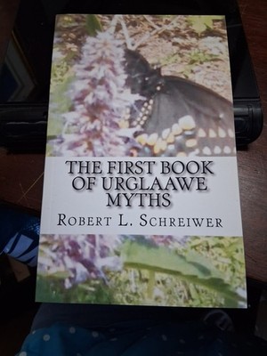First Book of Urglaawe Myths : Old Deitsch Tales for the Current Era, PaperbaCK