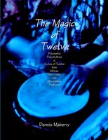 The Magic Of Twelve Dennis Maberry Taschenbuch Kartoniert / Broschiert Englisch