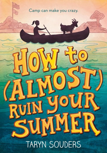 Taryn Souders | How To (Almost) Ruin Your Summer | Taschenbuch | Englisch (2016)-image