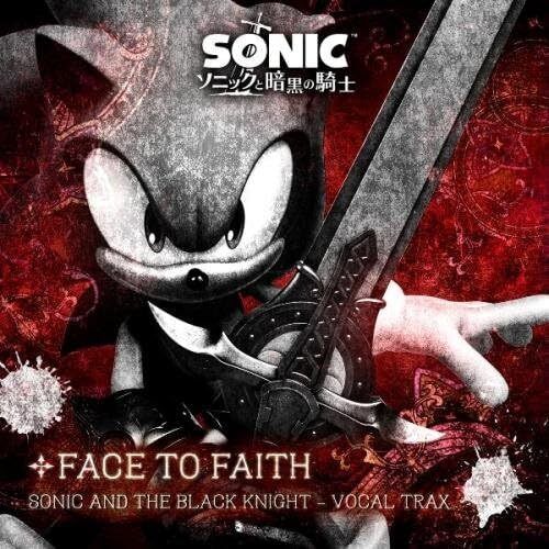 Sonic and the Dark Knight VOCAL TRAX FACE TO FAITH Game Sonic and the Dark Knight VOCAL TRAX FACE TO FAITH Game