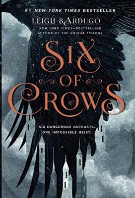 Six of Crows,Leigh Bardugo