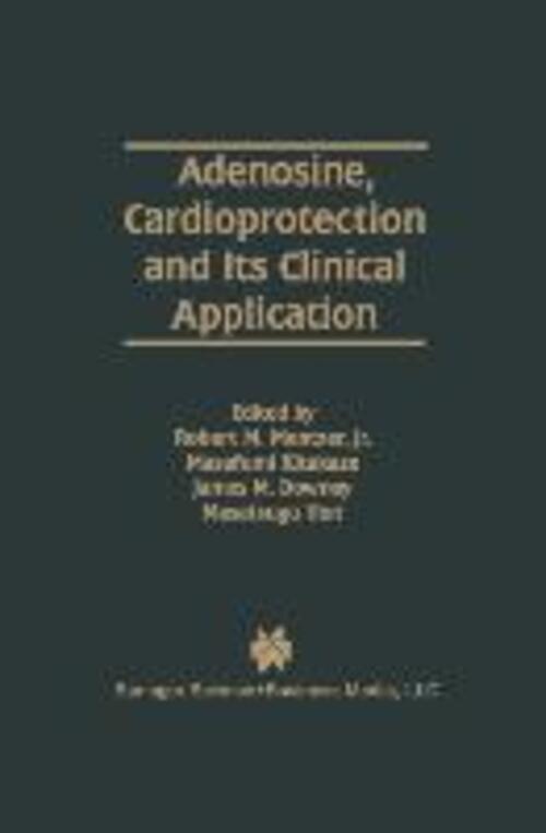 Thumbnail - Robert M. Mentzer Jr. (u. A.) | Adenosine, Cardioprotection And Its