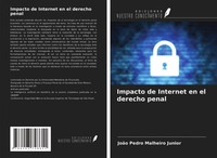 JoãO Pedro Malheiro Junior | Impacto De Internet En El Derecho Penal | Buch