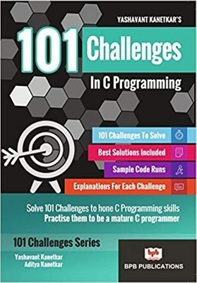 101 CHALLENGES IN C PROGRAMMING By Yashavant Kanetkar **BRAND NEW**