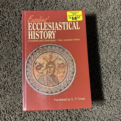 Eusebius' Ecclesiastical History 2000 HC Book Translated by C.F. Cruse