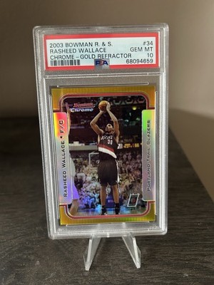 2003-04 Bowman Rookies & Stars Rasheed Wallace Chrome Gold Refractor /50 PSA 10