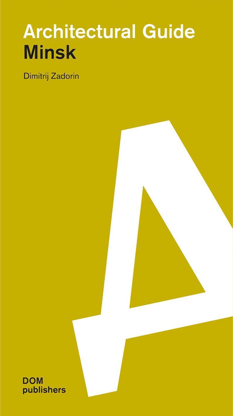 Thumbnail - Minsk. Architectural Guide Dimitrij Zadorin