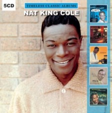 NAT KING COLE - Five Timeless Classic Albums (5 CD) NEW SEALED unforgettable